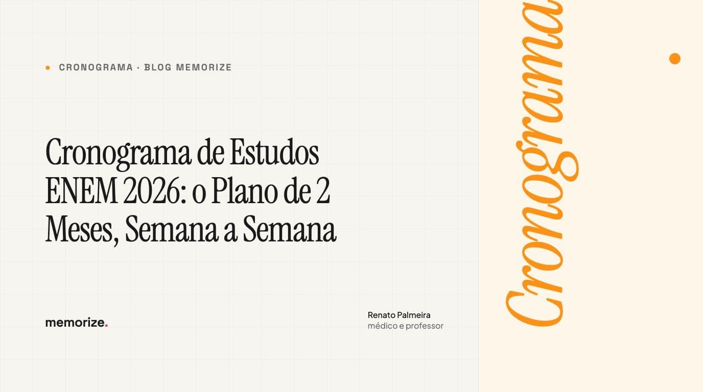 Cronograma de Estudos ENEM 2026: o Plano de 2 Meses, Semana a Semana
