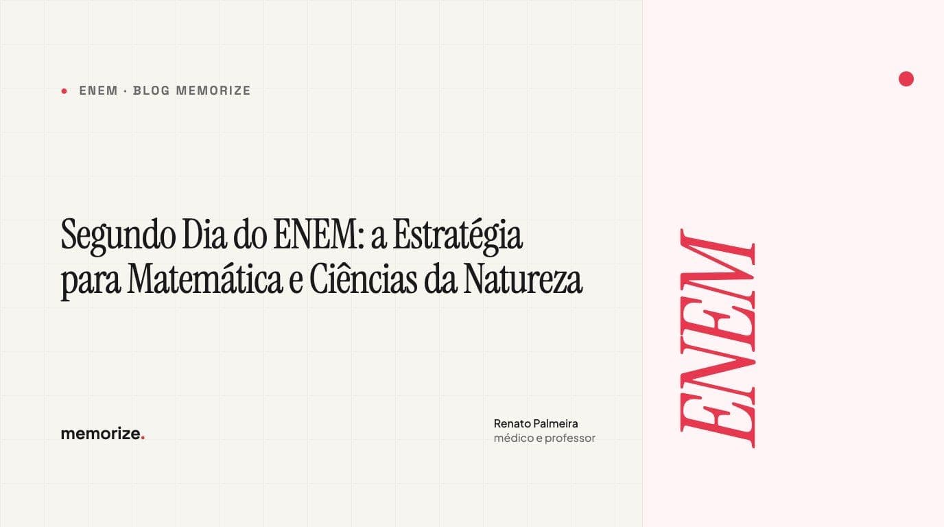 Segundo Dia do ENEM: a Estratégia para Matemática e Ciências da Natureza